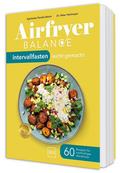 Airfryer Balance - Intervallfasten leicht gemacht
