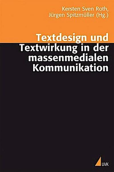 Textdesign und Textwirkung in der massenmedialen Kommunikation