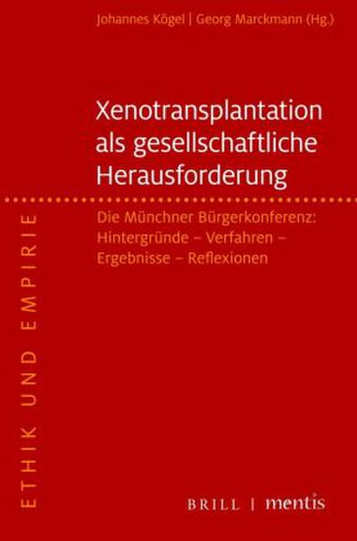 Xenotransplantation - eine gesellschaftliche Herausforderung