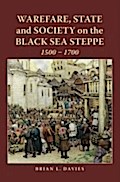 Warfare, State and Society on the Black Sea Steppe