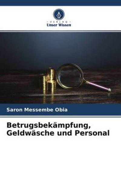 Betrugsbekämpfung, Geldwäsche und Personal