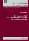 Die Erreichbarkeit des Arbeitnehmers während des E