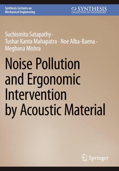 Noise Pollution and Ergonomic Intervention by Acoustic Material