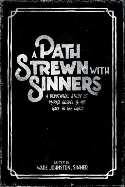A Path Strewn With Sinners