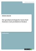 Der gestaltpsychologische Ansatz Karl Dunckers zum