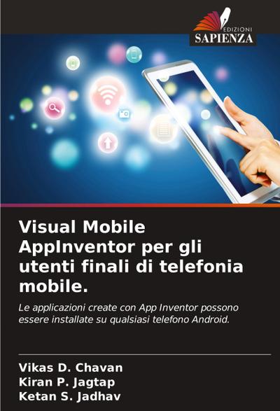 Visual Mobile AppInventor per gli utenti finali di telefonia mobile.