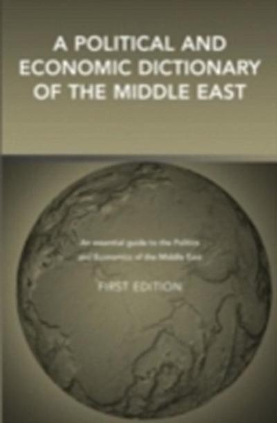 Political and Economic Dictionary of the Middle East