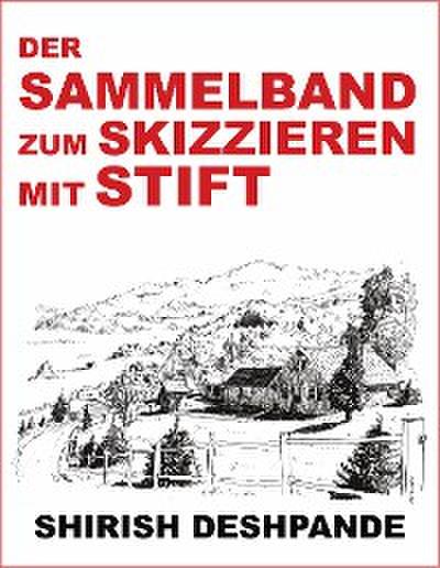 Der Sammelband zum Skizzieren mit Stift
