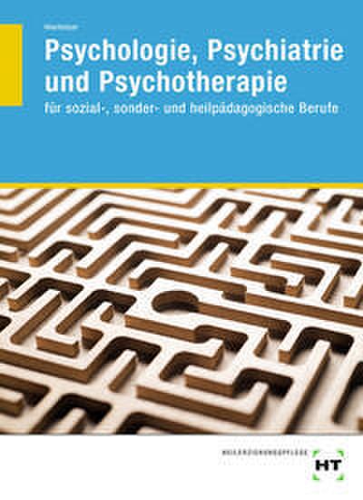 Psychologie, Psychiatrie und Psychotherapie