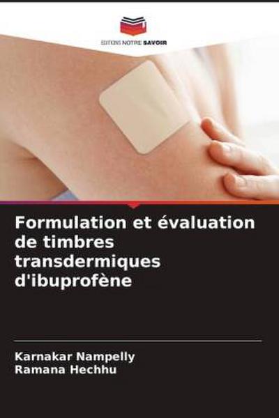 Formulation et évaluation de timbres transdermiques d’ibuprofène