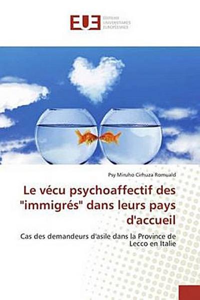 Le vécu psychoaffectif des "immigrés" dans leurs pays d’accueil