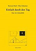 Einfach Durch Den Tag - Bertram Haid