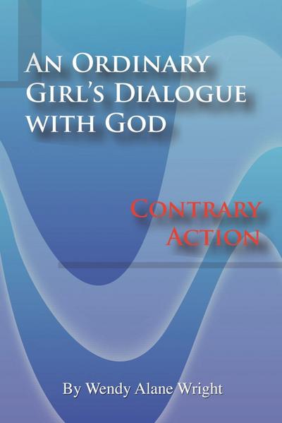 An Ordinary Girl’s Dialogue with God