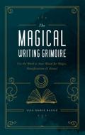 The Magical Writing Grimoire