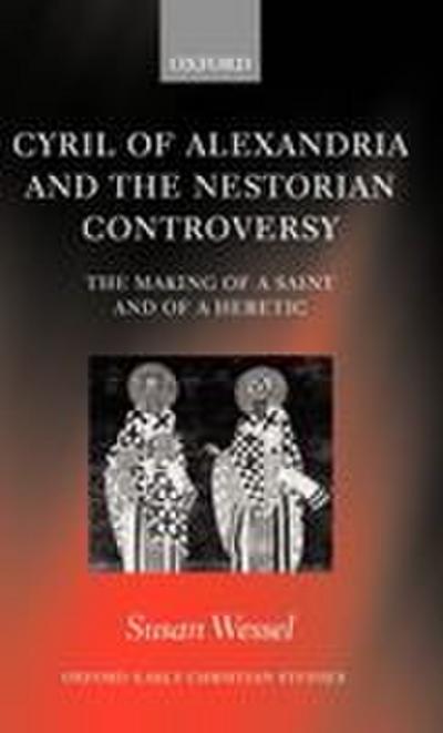 Cyril of Alexandria and the Nestorian Controversy