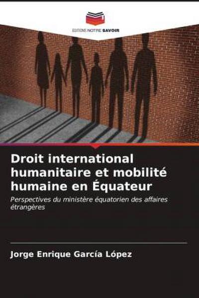 Droit international humanitaire et mobilité humaine en Équateur