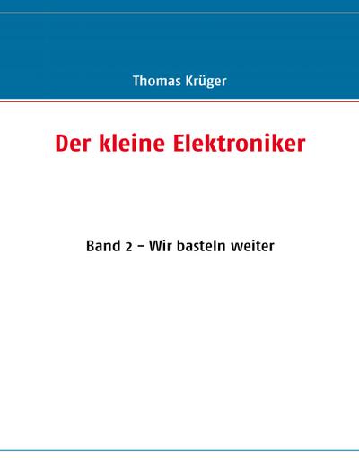 Der kleine Elektroniker
