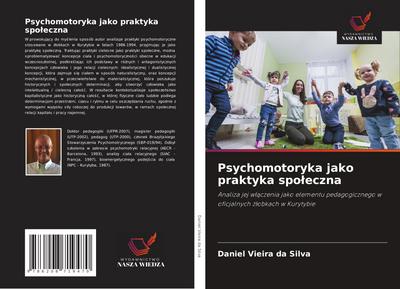 Psychomotoryka jako praktyka spo¿eczna