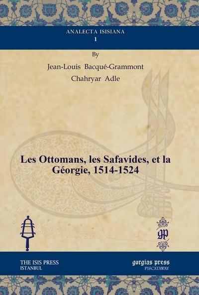 Les Ottomans, les Safavides, et la Georgie, 1514-1524