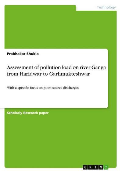 Assessment of pollution load on river Ganga from Haridwar to Garhmukteshwar