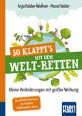 So klappt’s mit dem Welt-Retten: Kompakt-Ratgeber