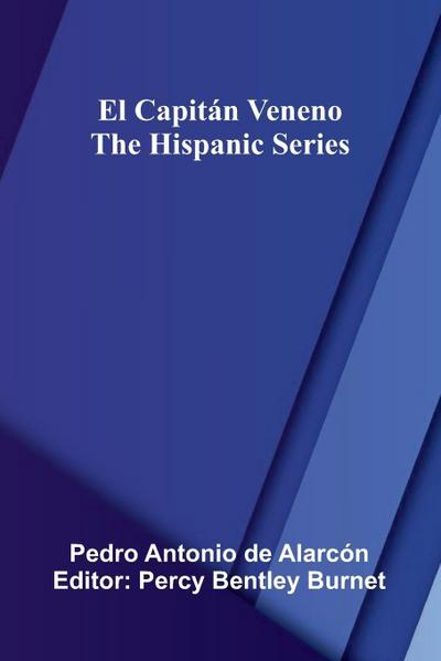 El Capit n Veneno; The Hispanic Series