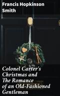 Colonel Carter’s Christmas and The Romance o