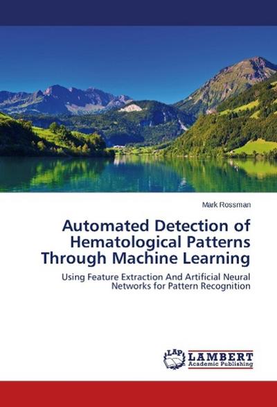 Automated Detection of Hematological Patterns Through Machine Learning