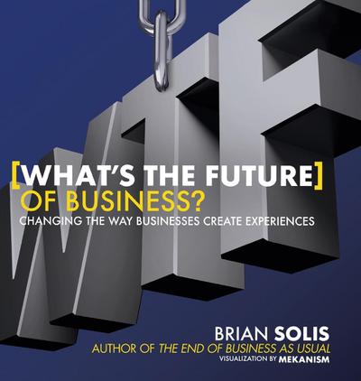 Wtf?: What’s the Future of Business?