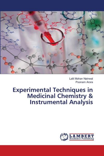 Experimental Techniques in Medicinal Chemistry & Instrumental Analysis