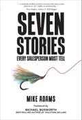 Seven Stories Every Salesperson Must Tell