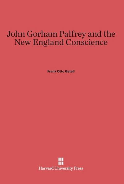 John Gorham Palfrey and the New England Conscience