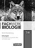 Fachwerk Biologie - Berlin/Brandenburg - 7./8. Schuljahr: Lösungen zum Schulbuch