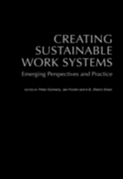 Creating Sustainable Work Systems (2nd edn)