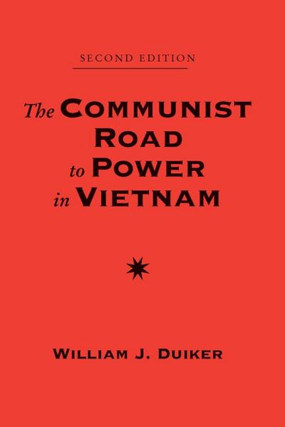 The Communist Road To Power In Vietnam