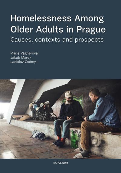 Homelessness among Older Adults in Prague