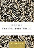 Writings of Evelyn Underhill (Annotated)