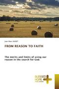 FROM REASON TO FAITH