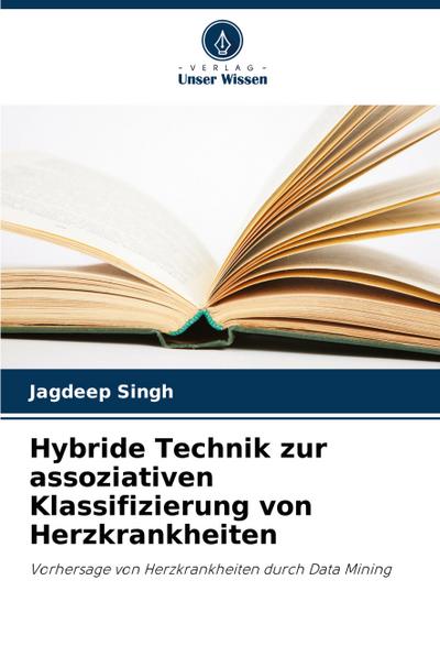 Hybride Technik zur assoziativen Klassifizierung von Herzkrankheiten