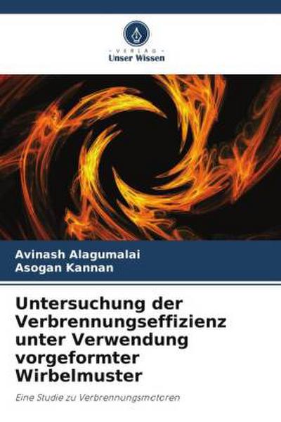 Untersuchung der Verbrennungseffizienz unter Verwendung vorgeformter Wirbelmuster