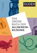 Das große Buch der Allgemeinbildung. Grundwissen v