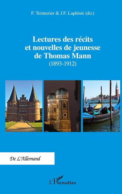 Lectures des récits et nouvelles de jeunesse de Thomas Mann