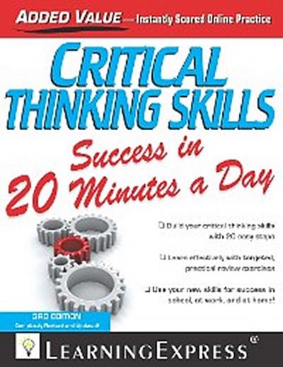 Critical Thinking Skills Success in 20 Minutes a Day, 3rd Edition