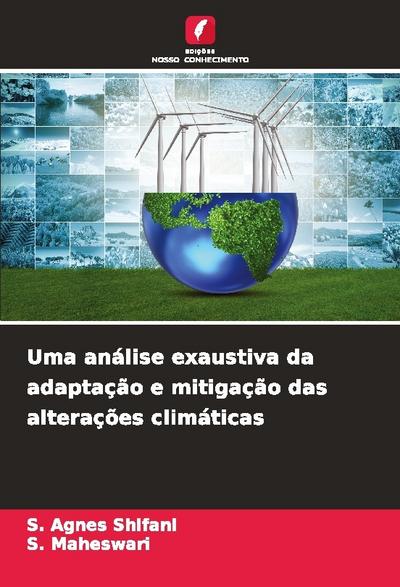 Uma análise exaustiva da adaptação e mitigação das alterações climáticas