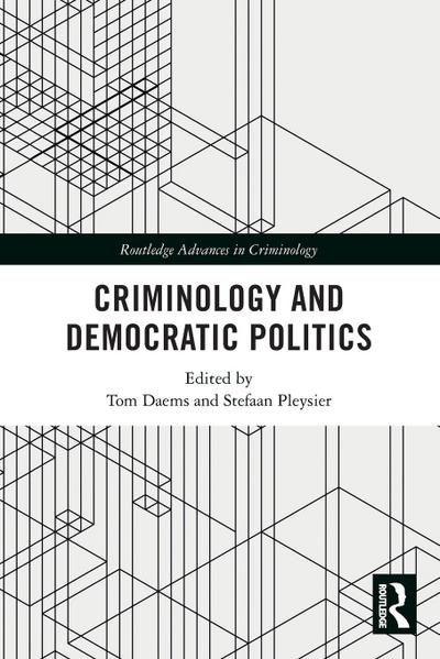 Criminology and Democratic Politics