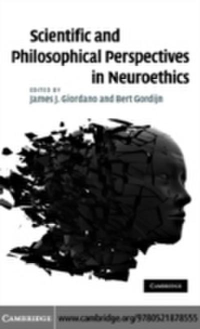 Scientific and Philosophical Perspectives in Neuroethics