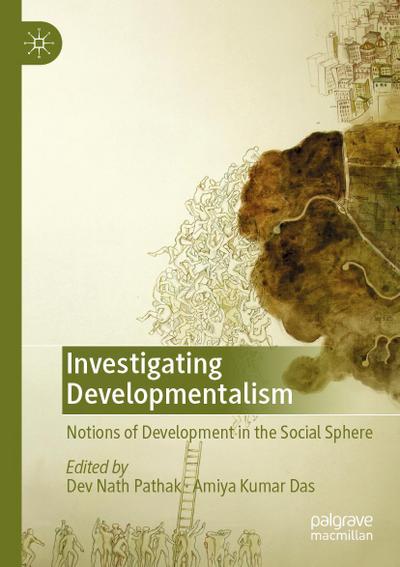 Investigating Developmentalism