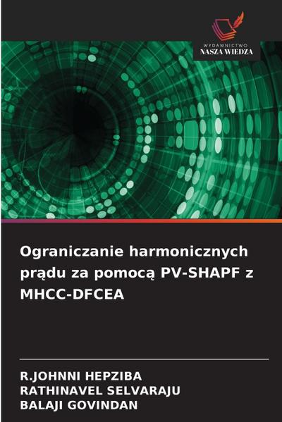 Ograniczanie harmonicznych pr¿du za pomoc¿ PV-SHAPF z MHCC-DFCEA