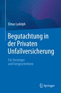 Begutachtung in der Privaten Unfallversicherung