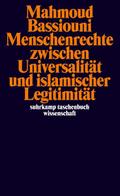 Menschenrechte zwischen Universalität und islamischer Legitimität